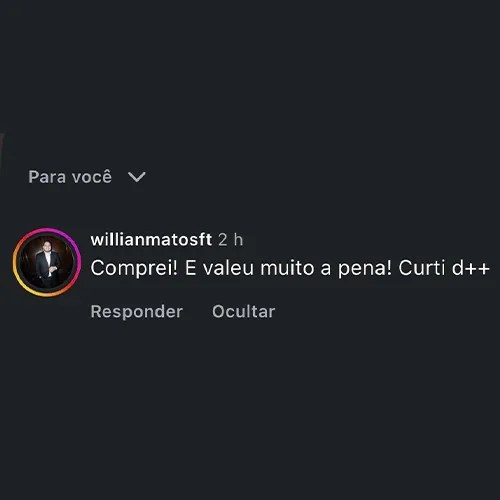Cliente diz que comprou, valeu muito a pena e curtiu demais.